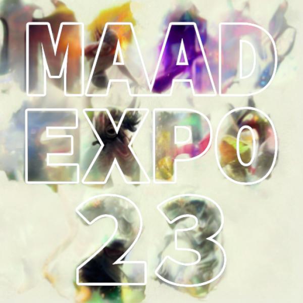 MAAD Expo 23