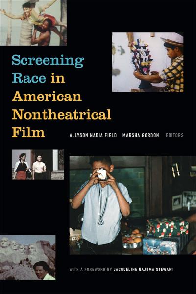 Screening Race in American Nontheatrical Film - Cover